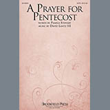 Download or print David Lantz III A Prayer For Pentecost Sheet Music Printable PDF -page score for Sacred / arranged SATB SKU: 161523.