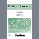 Download or print David Lantz III Christmas Hosanna Sheet Music Printable PDF -page score for Christmas / arranged SATB Choir SKU: 289685.
