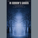 Download or print David Lantz III In Sorrow's Garden Sheet Music Printable PDF -page score for Sacred / arranged Choral SKU: 157012.
