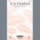 Download or print David Lantz III It Is Finished Sheet Music Printable PDF -page score for Concert / arranged SATB SKU: 92819.