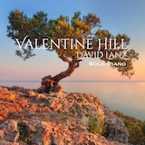 Download or print David Lanz Valentine Hill Sheet Music Printable PDF -page score for Classical / arranged Piano Solo SKU: 1476841.