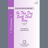 Download or print David Schmidt On This Day Earth Shall Ring Sheet Music Printable PDF -page score for Christmas / arranged SATB Choir SKU: 1200109.