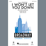 Download or print David Yazbek I Won't Let You Down (from the musical Tootsie) (arr. Mac Huff) Sheet Music Printable PDF -page score for Broadway / arranged SATB Choir SKU: 452869.