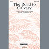 Download or print David Lantz III The Road To Calvary Sheet Music Printable PDF -page score for Concert / arranged SATB Choir SKU: 295082.