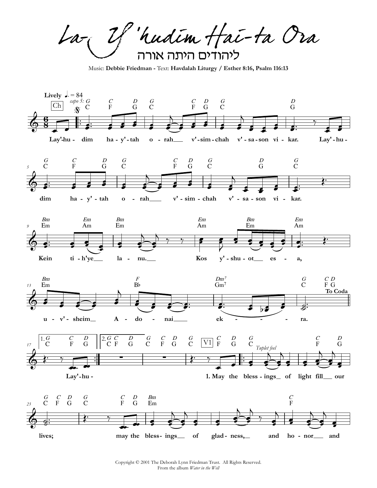 Download Debbie Friedman La-Y'hudim Hai-ta Ora Sheet Music and learn how to play Lead Sheet / Fake Book PDF digital score in minutes