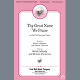 Download or print Dennis Clements Thy Great Name We Praise Sheet Music Printable PDF -page score for Concert / arranged SATB Choir SKU: 1216642.