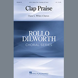 Download or print Diane White-Clayton Clap Praise Sheet Music Printable PDF -page score for Concert / arranged SATB SKU: 195582.
