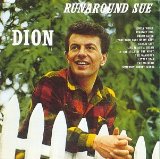 Download or print Dion Runaround Sue Sheet Music Printable PDF -page score for Rock N Roll / arranged Lyrics & Chords SKU: 124665.
