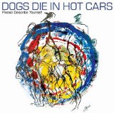 Download or print Dogs Die in Hot Cars I Love You 'Cause I Have To Sheet Music Printable PDF -page score for Rock / arranged Lyrics & Chords SKU: 40634.
