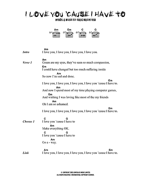 Download Dogs Die in Hot Cars I Love You 'Cause I Have To Sheet Music and learn how to play Lyrics & Chords PDF digital score in minutes