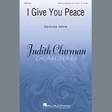 Download or print Dominick DiOrio I Give You Peace Sheet Music Printable PDF -page score for Festival / arranged SATB Choir SKU: 432074.