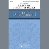 Download or print Dominick DiOrio Leave My Heart Its Songs Sheet Music Printable PDF -page score for Concert / arranged SSA SKU: 164555.