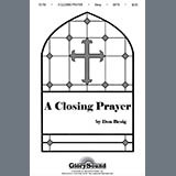 Download or print Don Besig A Closing Prayer Sheet Music Printable PDF -page score for Sacred / arranged SATB Choir SKU: 1230573.