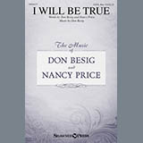 Download or print Don Besig I Will Be True Sheet Music Printable PDF -page score for Sacred / arranged Choral SKU: 159879.