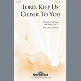 Download or print Don Besig Lord, Keep Us Closer To You Sheet Music Printable PDF -page score for Pop / arranged SATB Choir SKU: 289757.