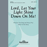 Download or print Don Besig Lord, Let Your Light Shine Down On Me! Sheet Music Printable PDF -page score for Concert / arranged SATB Choir SKU: 284252.