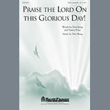 Download or print Don Besig Praise The Lord On This Glorious Day Sheet Music Printable PDF -page score for Concert / arranged SATB Choir SKU: 296283.