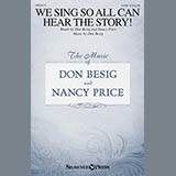 Download or print Don Besig We Sing So All Can Hear The Story! Sheet Music Printable PDF -page score for Sacred / arranged SATB SKU: 159863.