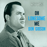 Download or print Don Gibson Oh, Lonesome Me Sheet Music Printable PDF -page score for Jazz / arranged Piano, Vocal & Guitar (Right-Hand Melody) SKU: 24962.