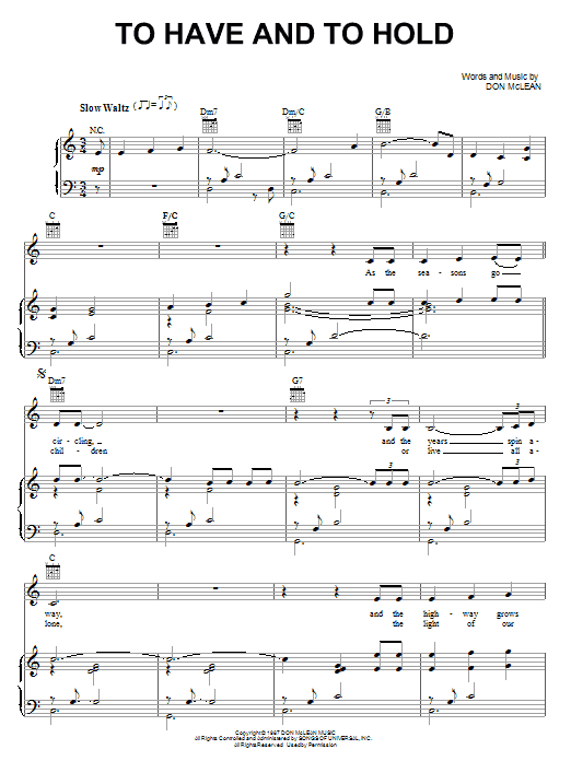 Download Don McLean To Have And To Hold Sheet Music and learn how to play Piano, Vocal & Guitar (Right-Hand Melody) PDF digital score in minutes