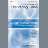 Download or print Donald Grantham Let Evening Come Sheet Music Printable PDF -page score for Festival / arranged SATB SKU: 160119.