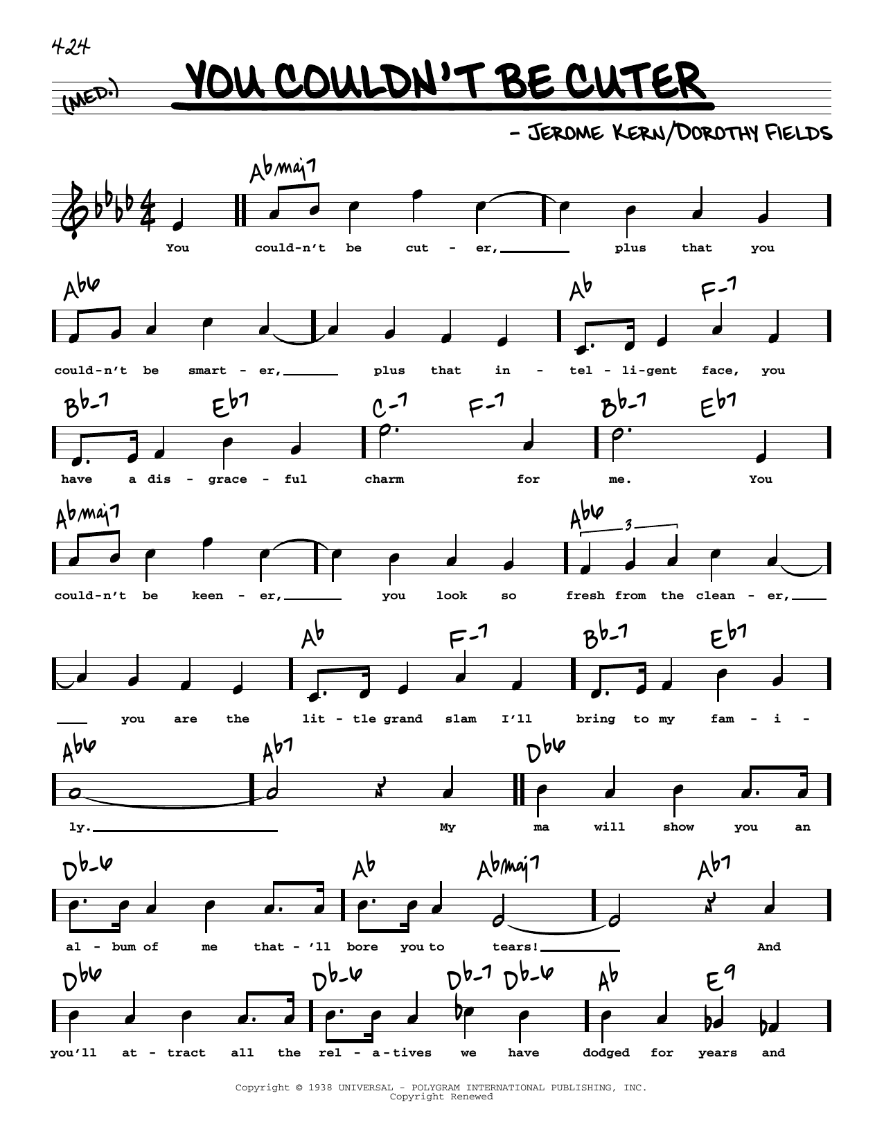 Download Dorothy Fields and Jerome Kern You Couldn't Be Cuter (High Voice) (from Joy Of Living) Sheet Music and learn how to play Real Book – Melody, Lyrics & Chords PDF digital score in minutes