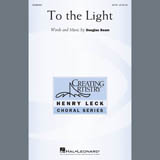 Download or print Douglas Beam To The Light Sheet Music Printable PDF -page score for Concert / arranged SATB Choir SKU: 407546.