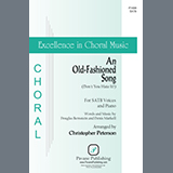 Download or print Douglas Bernstein and Denis Markell An Old-Fashioned Song (Don't You Hate It?) (arr. Christopher Peterson) Sheet Music Printable PDF -page score for Concert / arranged SATB Choir SKU: 1200040.