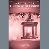 Download or print Douglas Nolan A Christmas Blessing Of Peace Sheet Music Printable PDF -page score for Christmas / arranged SATB Choir SKU: 1322198.