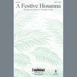 Download or print Douglas Nolan A Festive Hosanna Sheet Music Printable PDF -page score for Sacred / arranged SATB SKU: 161520.