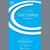 Download or print Douglas Pew Ubi Caritas Sheet Music Printable PDF -page score for Concert / arranged SSA Choir SKU: 156641.