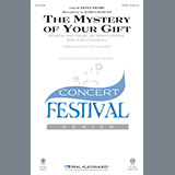 Download or print Ed Lojeski The Mystery Of Your Gift Sheet Music Printable PDF -page score for Concert / arranged SSA SKU: 184221.