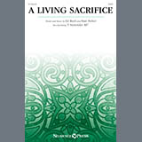 Download or print Ed Rush and Stan Pethel A Living Sacrifice Sheet Music Printable PDF -page score for Lent / arranged SATB Choir SKU: 1746405.