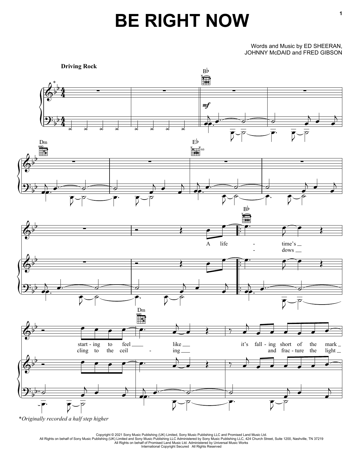 Download Ed Sheeran Be Right Now Sheet Music and learn how to play Piano, Vocal & Guitar Chords (Right-Hand Melody) PDF digital score in minutes