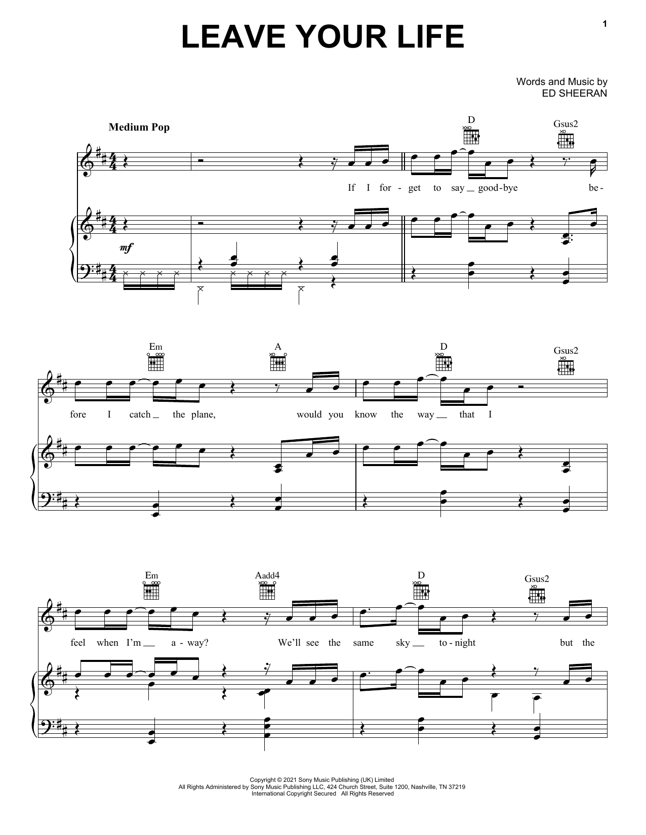 Download Ed Sheeran Leave Your Life Sheet Music and learn how to play Piano, Vocal & Guitar Chords (Right-Hand Melody) PDF digital score in minutes