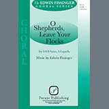 Download or print Edwin Fissinger O Shepherds Leave Your Flocks Sheet Music Printable PDF -page score for Traditional / arranged SATB Choir SKU: 1505666.