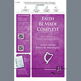 Download or print Edwin M. Willmington Faith Be Made Complete Sheet Music Printable PDF -page score for Sacred / arranged SATB Choir SKU: 431069.