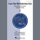 Download or print Val Hicks I Love That Old Barbershop Style Sheet Music Printable PDF -page score for A Cappella / arranged TTBB SKU: 96295.