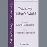 Download or print Elaine Haggenberg This Is My Father's World Sheet Music Printable PDF -page score for Hymn / arranged SATB Choir SKU: 424493.
