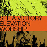 Download or print Elevation Worship See A Victory Sheet Music Printable PDF -page score for Christian / arranged Piano, Vocal & Guitar Chords (Right-Hand Melody) SKU: 444424.