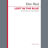 Download or print Ellen Reid Lost In The Blue Sheet Music Printable PDF -page score for Classical / arranged Choir SKU: 1624559.