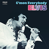 Download or print Elvis Presley C'mon Everybody Sheet Music Printable PDF -page score for Musical/Show / arranged Piano, Vocal & Guitar (Right-Hand Melody) SKU: 56902.