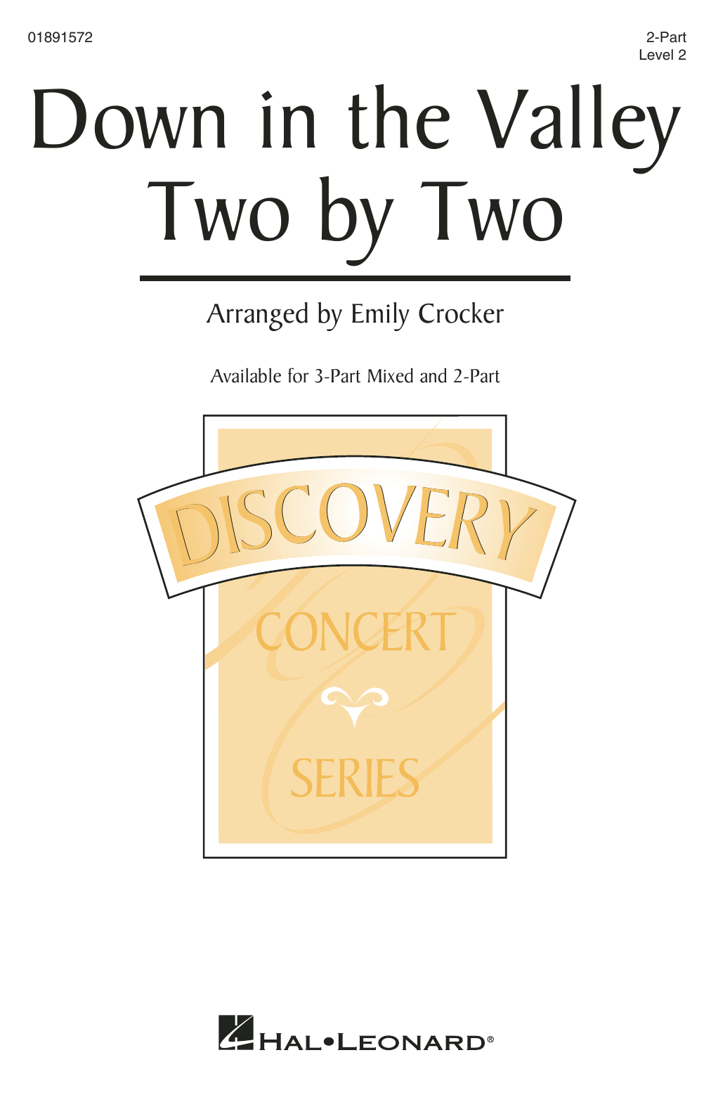 Download Emily Crocker Down In The Valley Two By Two Sheet Music and learn how to play 2-Part Choir PDF digital score in minutes