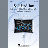 Download or print Emily Crocker Soldiers' Joy Sheet Music Printable PDF -page score for Folk / arranged SATB Choir SKU: 289689.
