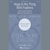 Download or print Emily Dickinson and Christopher Tin Hope Is The Thing With Feathers Sheet Music Printable PDF -page score for Concert / arranged SATB Choir SKU: 448242.