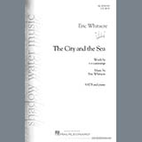 Download or print Eric Whitacre The City and the Sea Sheet Music Printable PDF -page score for Concert / arranged SATB Choir SKU: 418992.