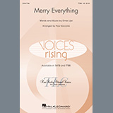 Download or print Ernie Lijoi Merry Everything (arr. Paul Saccone) Sheet Music Printable PDF -page score for Holiday / arranged SATB Choir SKU: 517563.