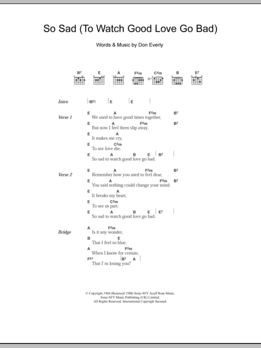 Download The Everly Brothers So Sad (To Watch Good Love Go Bad) Sheet Music and learn how to play Lyrics & Chords PDF digital score in minutes