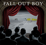 Download or print Fall Out Boy A Little Less Sixteen Candles, A Little More 