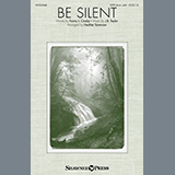 Download or print Fanny J. Crosby and J.B. Taylor Be Silent (arr. Heather Sorenson) Sheet Music Printable PDF -page score for Sacred / arranged SATB Choir SKU: 470419.
